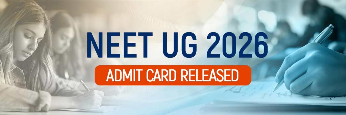 NEET UG 2026 Admit Card Released: Download Now for June 21 Exam